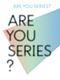 Nu in Bozar: Are You Series? 