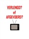 Verlengd of afgevoerd 