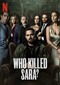 Who Killed Sara? S3 (Mexicaans) (Netflix)