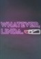 Whatever Linda (Streamz/Telenet)