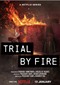 Trial By Fire (Indisch) (Netflix)