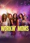 Workin’ Moms s7 (Netflix)