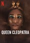 Queen Cleopatra (doc) (Netflix)