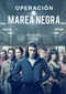 Operación Marea Negra (Spaans/Portugees) (Streamz/