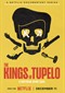 The Kings Of Tupelo: A Southern Crime Saga (doc) (