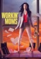 Workin' Moms s5 (Netflix)