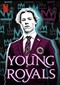 Young Royals (Netflix)